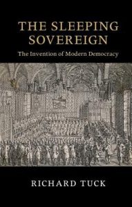 The Sleeping Sovereign: The Invention of Modern Democracy